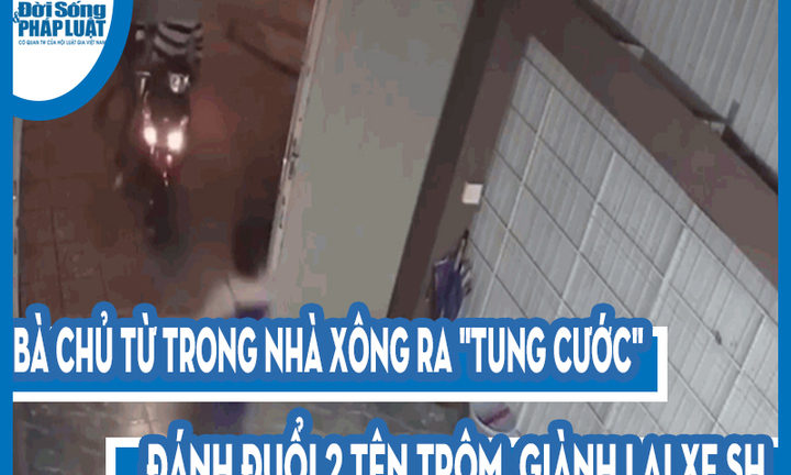 Video: Bà chủ từ trong nhà xông ra 