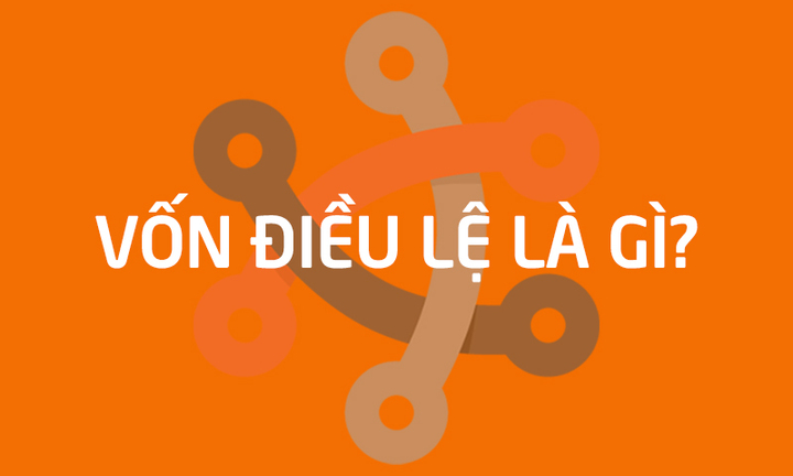 Mức vốn điều lệ tối thiểu khi đăng ký thành lập doanh nghiệp 