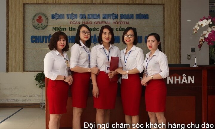 TRUNG TÂM Y TẾ HUYỆN ĐOAN HÙNG (PHÚ THỌ): Nơi gửi gắm niềm tin của người bệnh