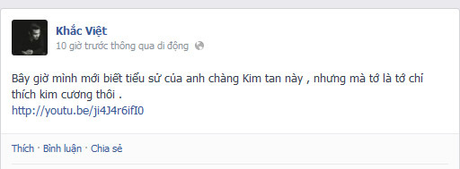 Facebook sao: Khắc Việt đã biết tiểu sử của Kim Tan