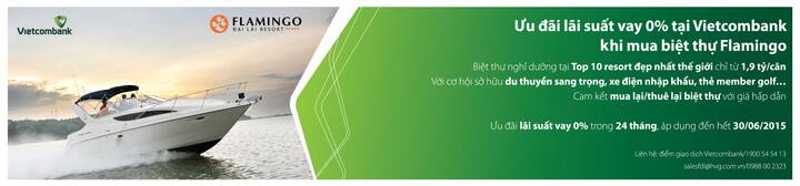 Vietcombank cho vay mua biệt thự Flamingo Đại Lải với lãi suất 0\%