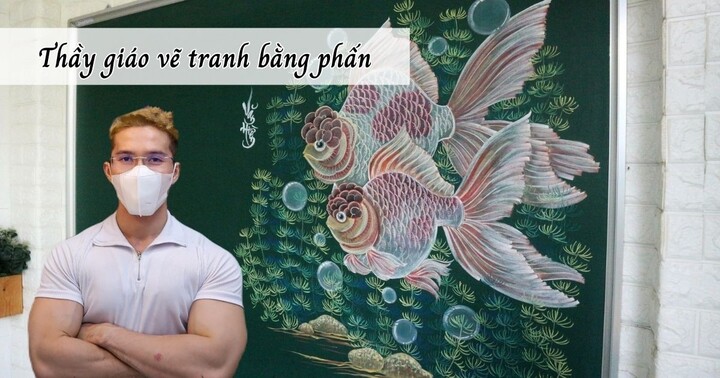 Mê mẩn trước loạt tranh vẽ bảng đỉnh cao của nam giáo viên điển trai