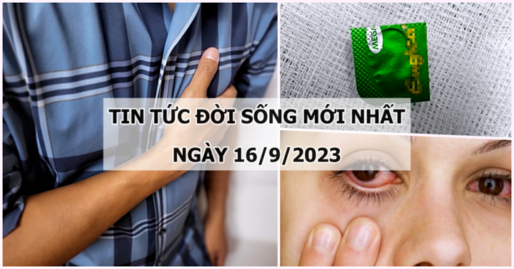 Tin tức đời sống mới nhất ngày 16/9: Tác nhân chính gây bùng phát bệnh đau mắt đỏ ở TP.HCM