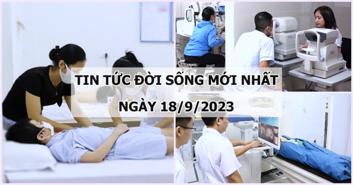 Tin tức đời sống mới nhất ngày 18/9: Vỡ mạch máu não, bé 10 tuổi bị di chứng liệt nửa người