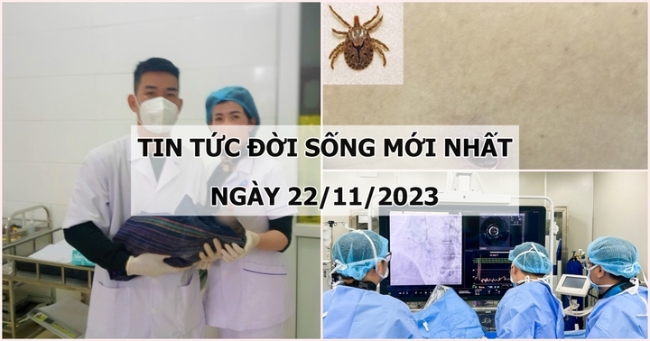 Tin tức đời sống mới nhất ngày 22/11: Nhóm bác sĩ vượt hơn 50km đường rừng tới giúp 2 sản phụ khó sinh