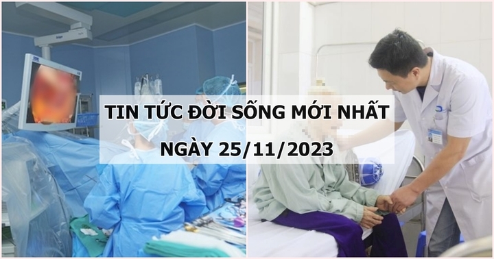 Tin tức đời sống mới nhất ngày 25/11: Bà nội hiến gan cứu cháu gái mắc ung thư