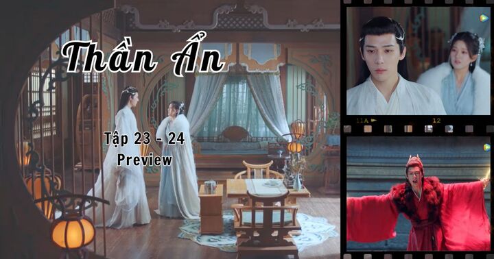 Thần Ẩn tập 23 - 24 Preview: A Âm cố thanh minh cho Hồng Dịch về chuyện núi Đại Trạch, Nguyên Khải nói gì?