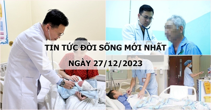 Tin tức đời sống mới nhất ngày 27/12: Người phụ nữ bất ngờ vỡ ối, sinh con ngay trên xe