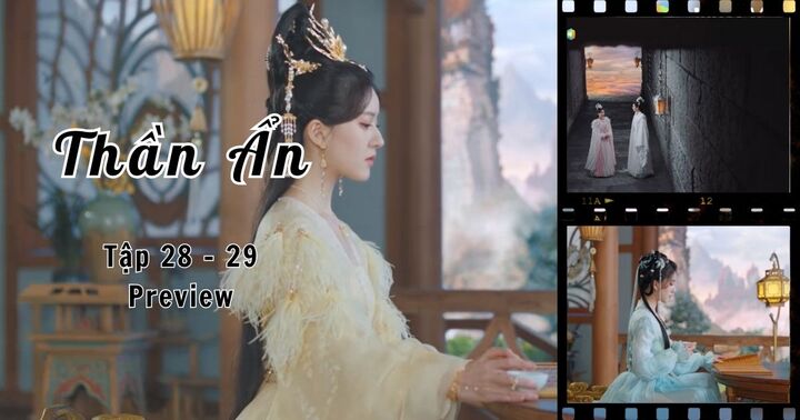 Thần Ẩn tập 28 - 29 Preview: Phượng Ẩn tỏ ra không quen biết, nói lời phũ phàng với Nguyên Khải