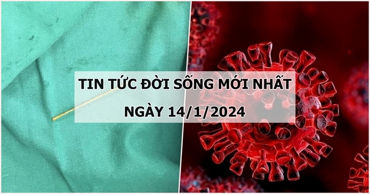 Tin tức đời sống mới nhất ngày 14/1: Nuốt phải tăm tre dài 5cm, người đàn ông bị thủng tá tràng