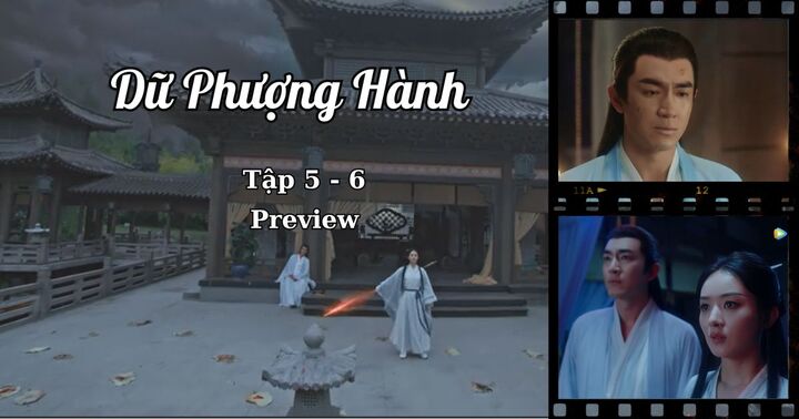 Dữ Phượng Hành tập 5-6 Preview: Thẩm Ly thừa nhận thích Hành Vân