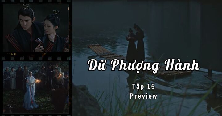 Dữ Phượng Hành tập 15 Preview: Hành Chỉ “giở trò” để được “ôm” Thẩm Ly