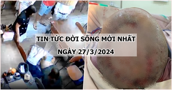 Tin tức đời sống ngày 27/3: Nữ điều dưỡng cấp cứu người đàn ông tại nhà hàng ở Đà Nẵng