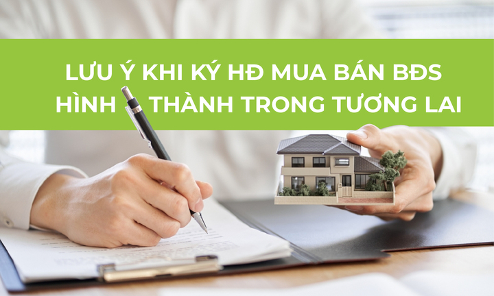 ÀCO Homes lưu ý yếu tố quan trọng khi ký HĐMB BĐS hình thành trong tương lai