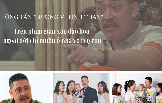 Ông Tấn Hương vị tình thân: Trên phim gian xảo đào hoa, ngoài đời chỉ muốn ở nhà với vợ con