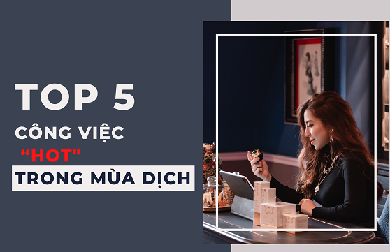 Top 5 công việc trở nên 