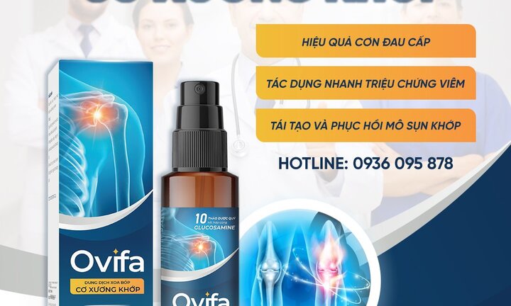 Lý do Dung dịch xoa bóp cơ xương khớp OVIFA hiệu quả đau nhức cơ xương khớp