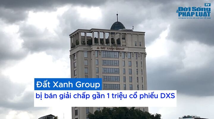 Gần 1 triệu cổ phiếu DXS của Đất Xanh Group bị bán giải chấp