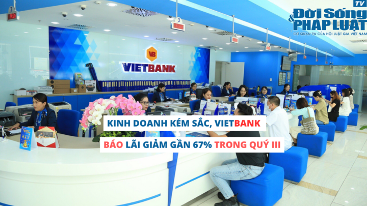 Kinh doanh kém sắc, Vietbank báo lãi giảm gần 67% trong quý III