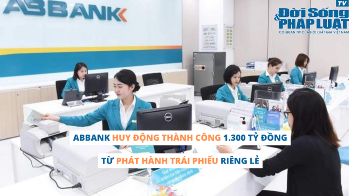 ABBank huy động thành công 1.300 tỷ đồng từ phát hành trái phiếu riêng lẻ