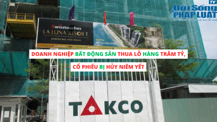 Doanh nghiệp bất động sản thua lỗ hàng trăm tỷ, cổ phiếu bị hủy niêm yết