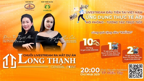 Long Thạnh Central Point: Lần đầu tiên trải nghiệm dự án ngay tại buổi livestream bằng ứng dụng thực tế ảo