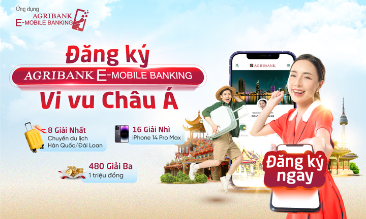 Đăng ký Agribank E-Mobile Banking: Cơ hội sở hữu iPhone 14 Pro Max và chuyến du lịch Châu Á miễn phí 