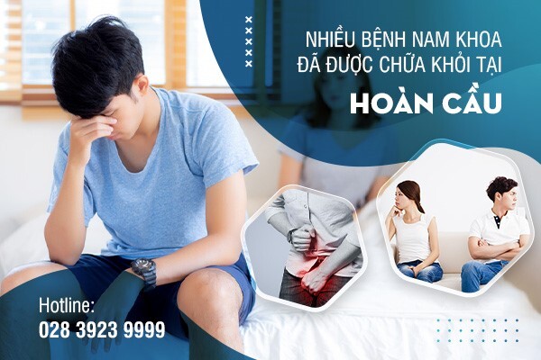 Dịch vụ khám bệnh tại Phòng khám đa khoa Hoàn Cầu-Phòng khám nam khoa TP.HCM