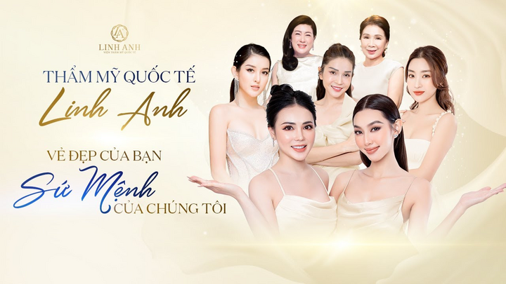 Thẩm mỹ viện quốc tế Linh Anh – Địa chỉ làm đẹp được hội chị em truyền tai nhau hot “rần rần” trên mạng