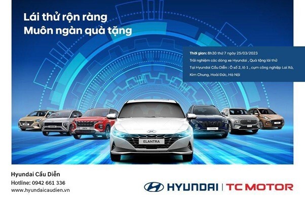 CHƯƠNG TRÌNH “LÁI THỬ RỘN RÀNG - MUÔN NGÀN QUÀ TẶNG” CÙNG HYUNDAI CẦU DIỄN