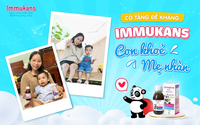 Immukans giúp mẹ vượt qua nỗi ám ảnh “con ốm triền miên, kháng sinh liên tục”