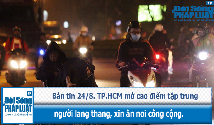 TP.HCM mở cao điểm tập trung người lang thang, xin ăn nơi công cộng