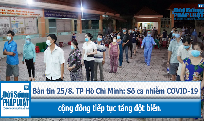 TP Hồ Chí Minh: Số ca nhiễm COVID-19 cộng đồng tiếp tục tăng đột biến.