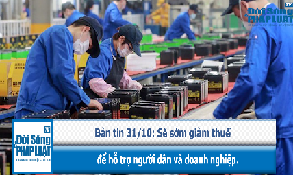Sẽ sớm giảm thuế để hỗ trợ người dân và doanh nghiệp