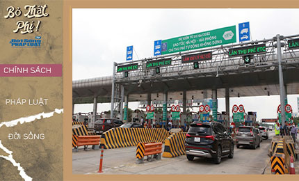 Bỏ Thật Phí 10/7 | Xe không dán thu phí không dừng đi vào cao tốc bị phạt tiền