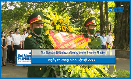 Thái Nguyên: Nhiều hoạt động hướng tới kỷ niệm 75 năm Ngày thương binh liệt sỹ 27/7