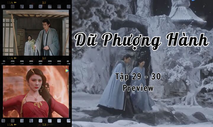 Dữ Phượng Hành tập 29-30 Preview: Bí mật về thân thế của Thẩm Ly được hé lộ?