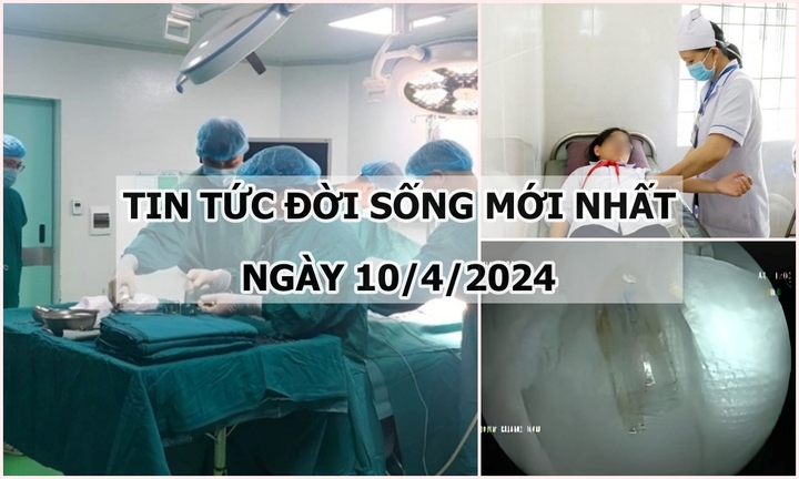 Tin tức đời sống ngày 10/4/2024: Nữ sinh vô tình nuốt nắp bút dài gần 4cm