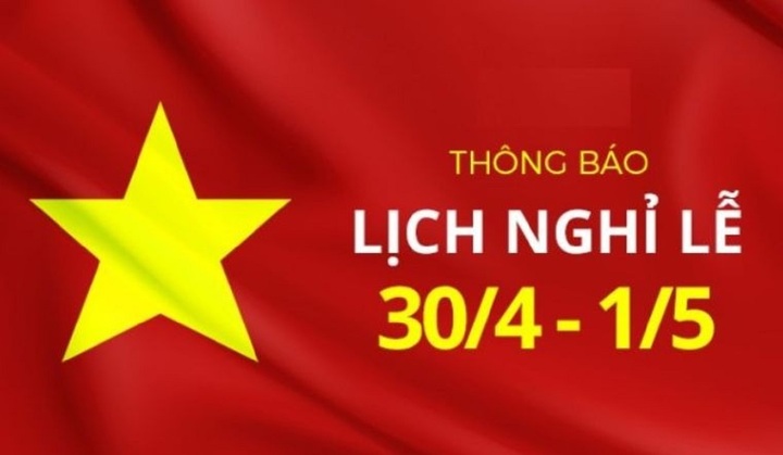 Lịch nghỉ lễ 30/4-1/5 chi tiết nhất
