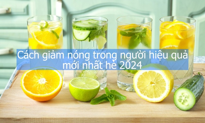 Cách giảm nóng trong người hiệu quả