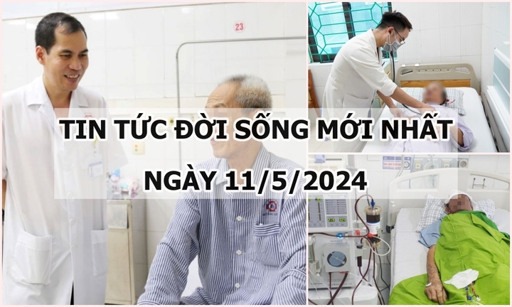Tin tức đời sống ngày 11/5/2024: Lọc máu cứu người đàn ông dị ứng thuốc nặng