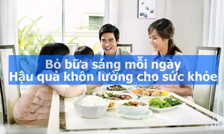 Bỏ bữa sáng mỗi ngày: Hậu quả khôn lường cho sức khỏe