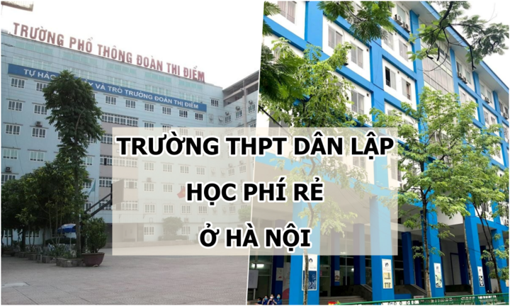 Điểm tên các trường THPT dân lập học phí rẻ tại Hà Nội