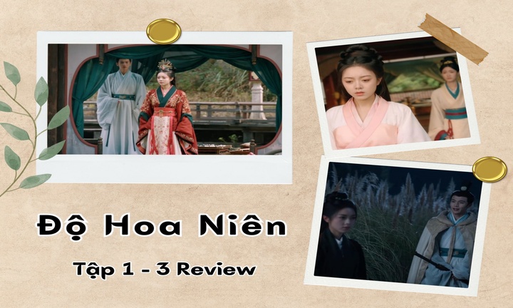 Độ Hoa Niên tập 1-3 review: Nam – nữ chính chết ngay tập đầu, điều gì sau đó?