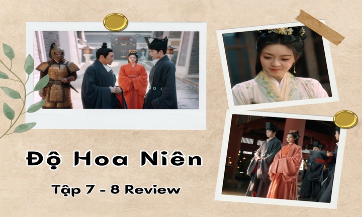 Độ Hoa Niên tập 7-8 review: Bùi Văn Tuyên bị hủy hôn, Lý Dung bật cười vì điều gì?