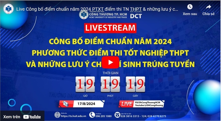 Trường đại học nào sắp livestream công bố điểm chuẩn năm 2024?