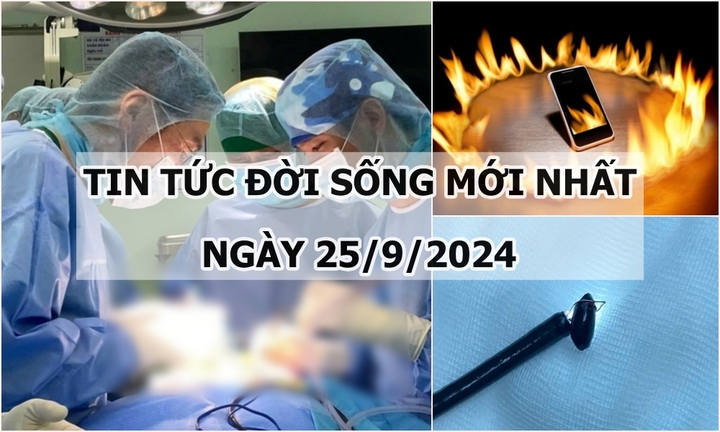 Tin tức đời sống 25/9/2024: Đi cấp cứu vì điện thoại bất ngờ phát nổ