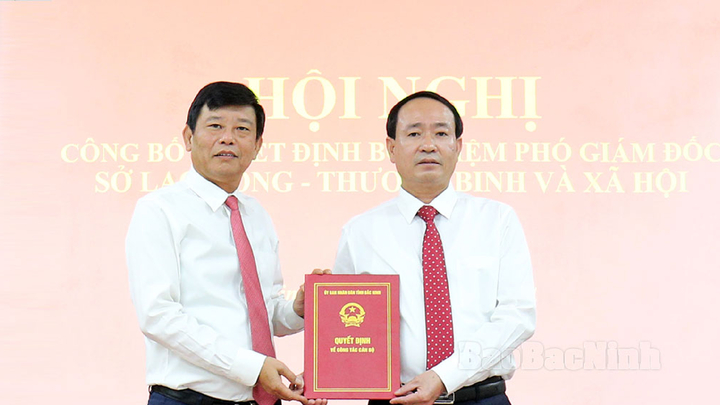 Bắc Ninh: Điều động, bổ nhiệm Phó Giám đốc Sở Lao động - Thương binh và Xã hội