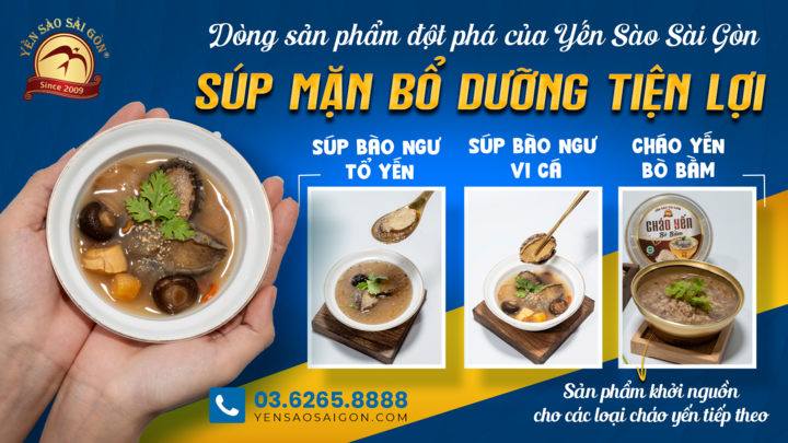 Yến Sào Sài Gòn ra mắt Súp Tổ Yến Bào Ngư Vi Cá hoàn toàn mới và lần đầu tiên có mặt trên thị trường