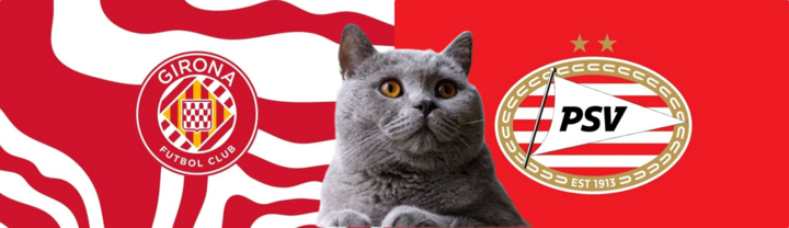 Nhận định trận PSV vs Girona, Champions League 0h45 ngày 6/11: Mèo tiên tri cân tất